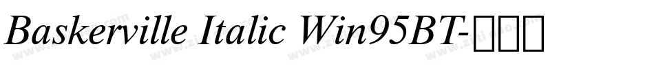 Baskerville Italic Win95BT字体转换
